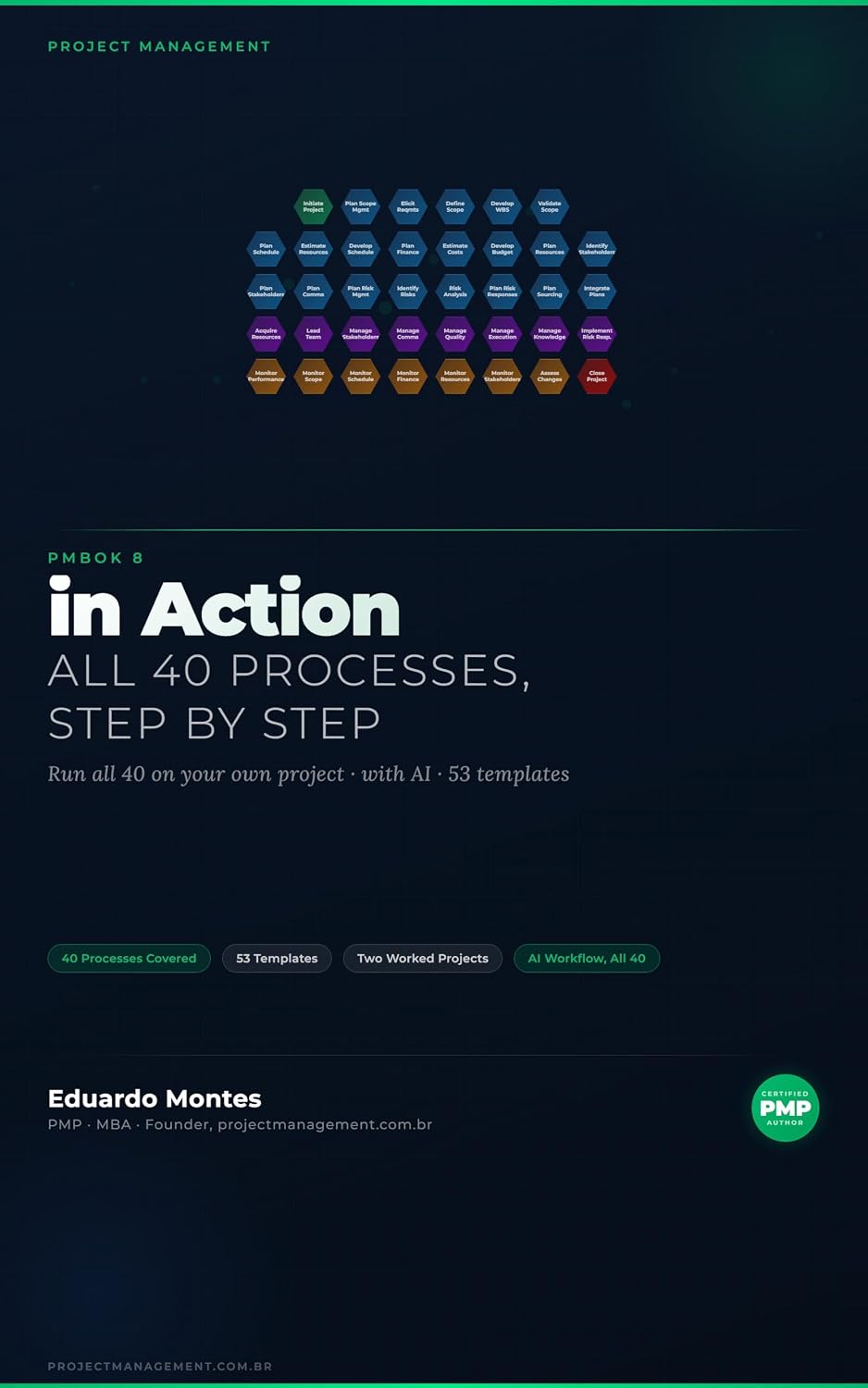 PMBOK 8 in Action: All 40 Project Management Processes, Step by Step: Run Them on Your Own Project with AI, 53 Templates and Two Worked Examples (Together — powered by AI Book 6) (English Edition) baixar o livro de graça