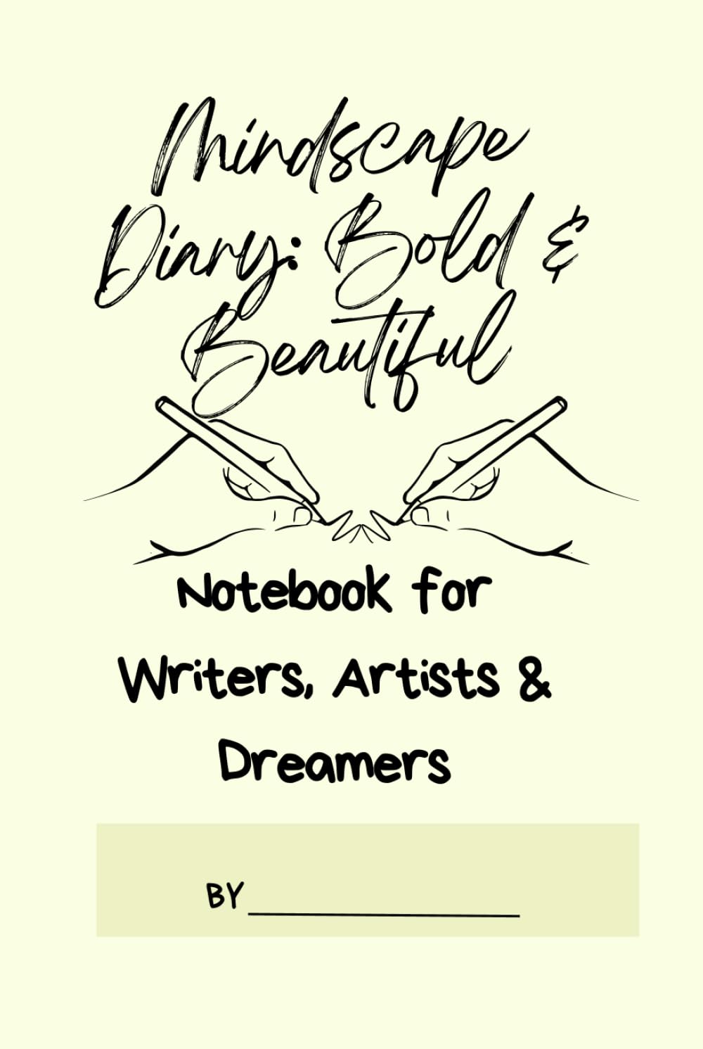 Mindscape Diary: Bold & Beautiful Notebook for Writers, Artists & Dreamers (Portuguese Edition) baixar o livro de graça