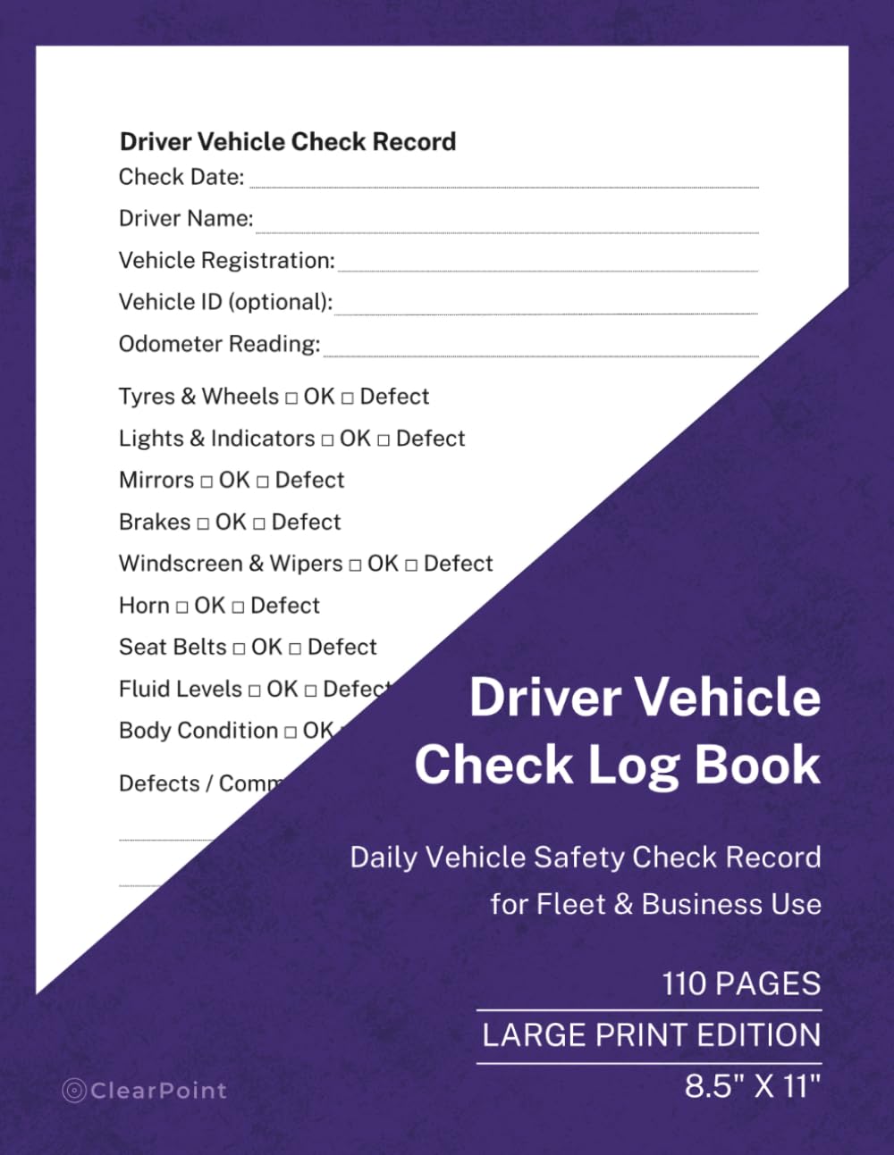 ler totalmente Daily Vehicle Check Log Book: Daily Vehicle Safety and Condition Check Record for Drivers and Fleet Vehicles | Large Print Edition | 110 Pages | 8.5 ×... Log with Large Print and Spacious Layout