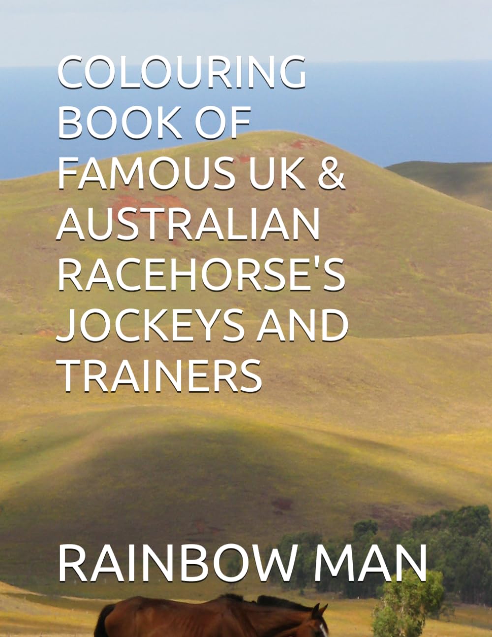 COLOURING BOOK OF FAMOUS UK & AUSTRALIAN RACEHORSE'S JOCKEYS AND TRAINERS baixar o livro de graça
