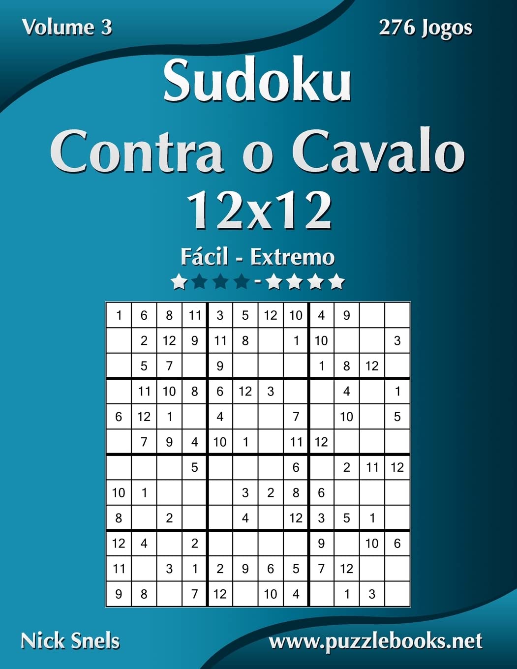 ler totalmente Sudoku Contra o Cavalo 12x12 - Fácil ao Extremo - Volume 3 - 276 Jogos
