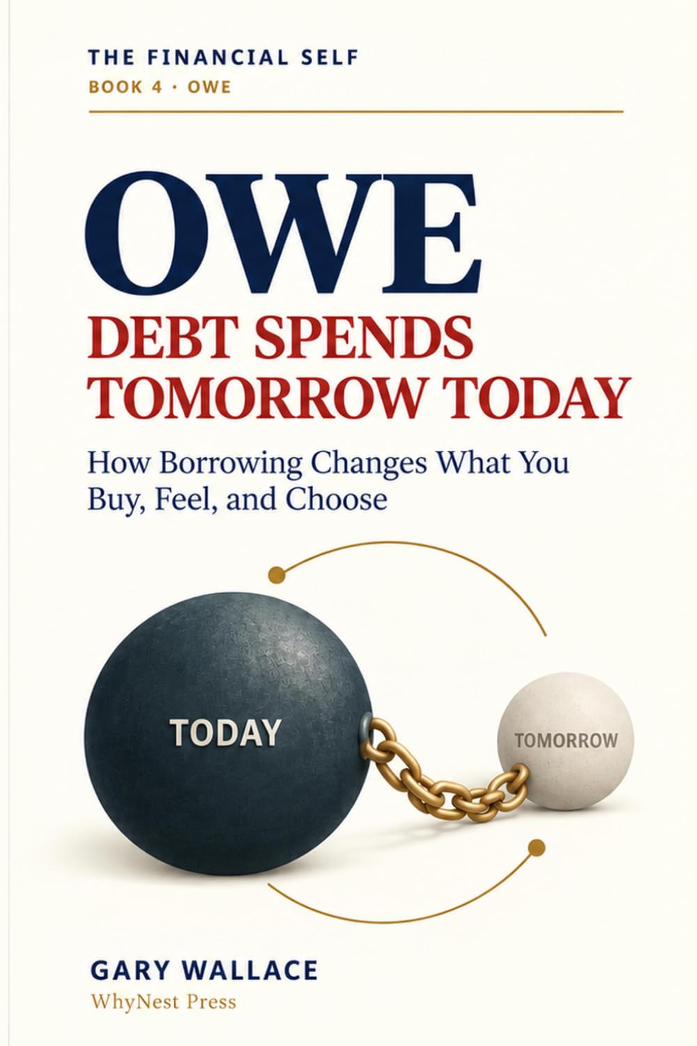 ler totalmente Debt Spends Tomorrow Today: How Borrowing Changes What You Buy, Feel, and Choose: 4