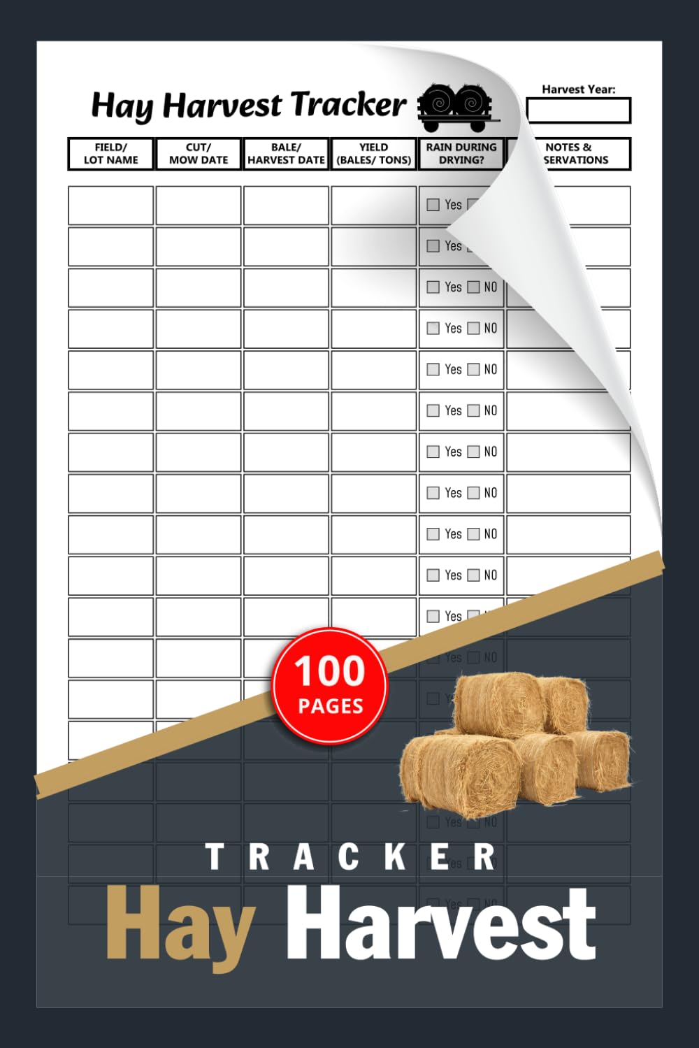 ler totalmente Hay Harvest Tracker: Farm Yield Record Logbook for Hay Producers | Track Cutting & Baling Dates, Field Yields, Weather Conditions & Notes | 100 Pages