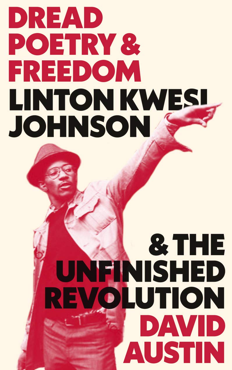 ler totalmente Dread Poetry and Freedom: Linton Kwesi Johnson and the Unfinished Revolution (English Edition)