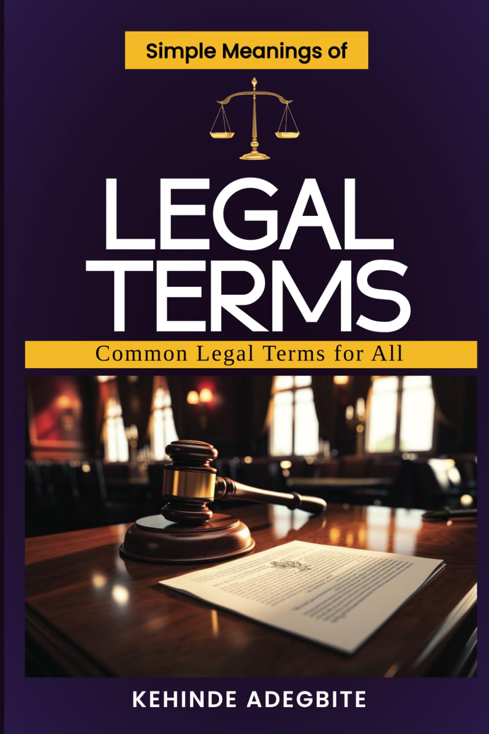 Simple Meanings of Legal Terms: Common Legal Terms for All baixar livro de graça