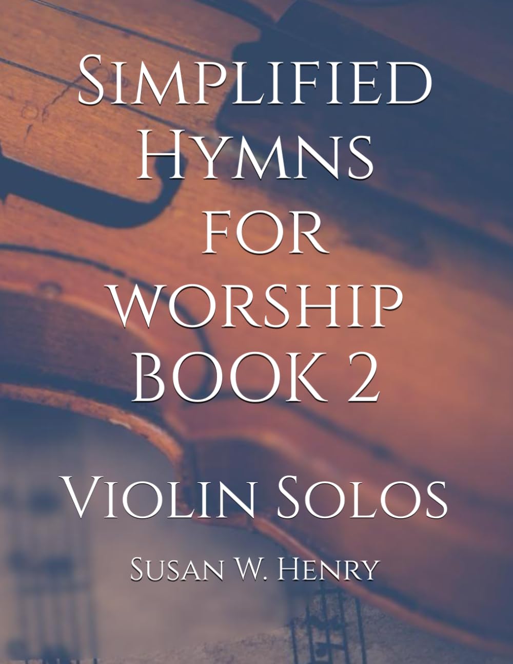 Simplified Hymns Book 2: Violin Solos baixar o livro de graça