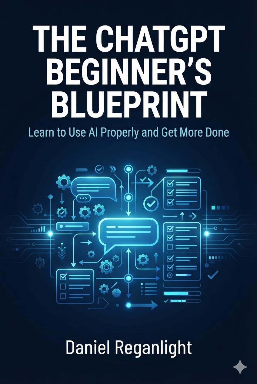 capítulo por capítulo baixar The ChatGPT Beginner's Blueprint: Learn to Use AI Properly and Get More Done — A Practical Guide for Complete Beginners (English Edition)