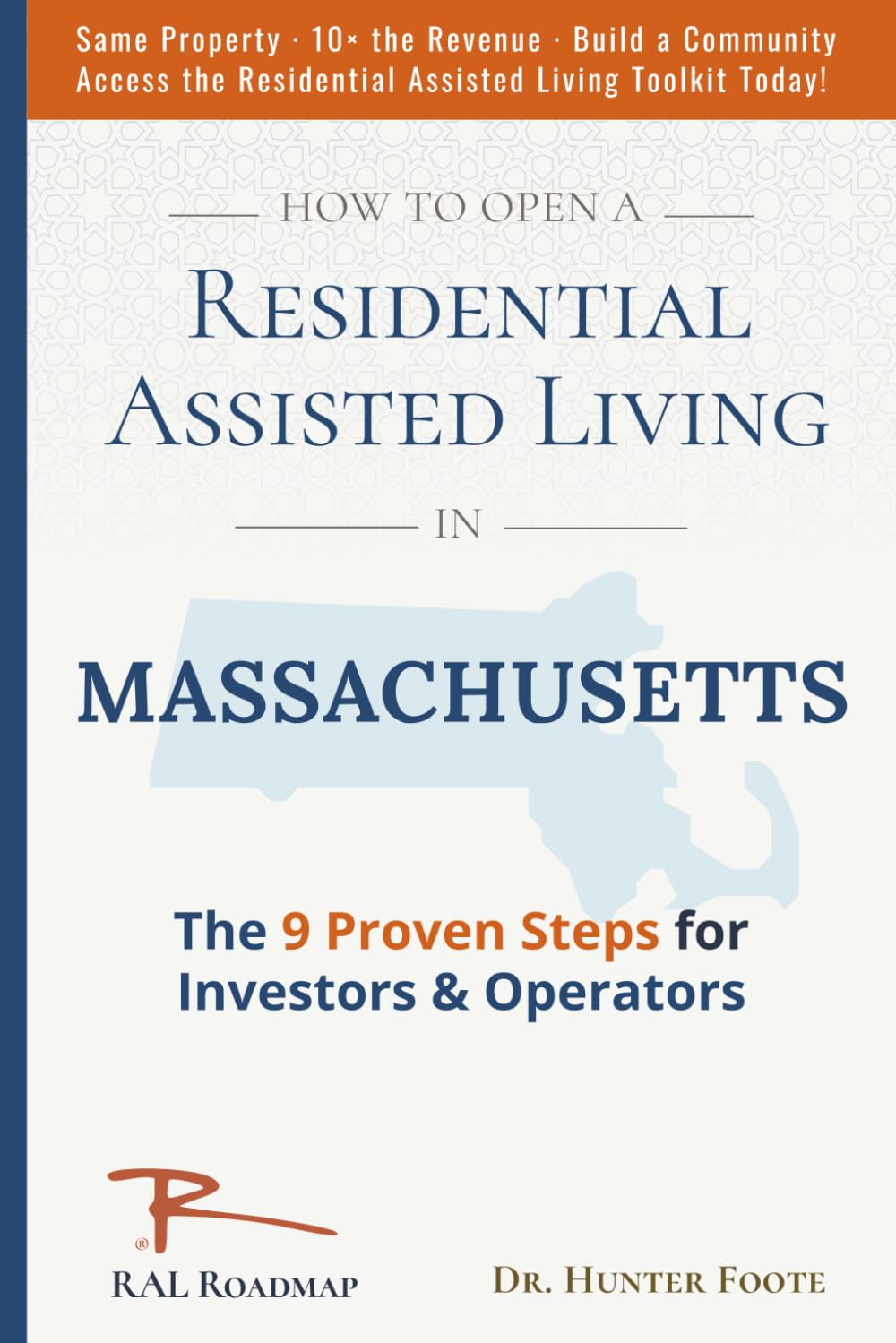 ler totalmente How to Open Residential Assisted Living in Massachusetts: 9 Proven Steps for Investors & Operators