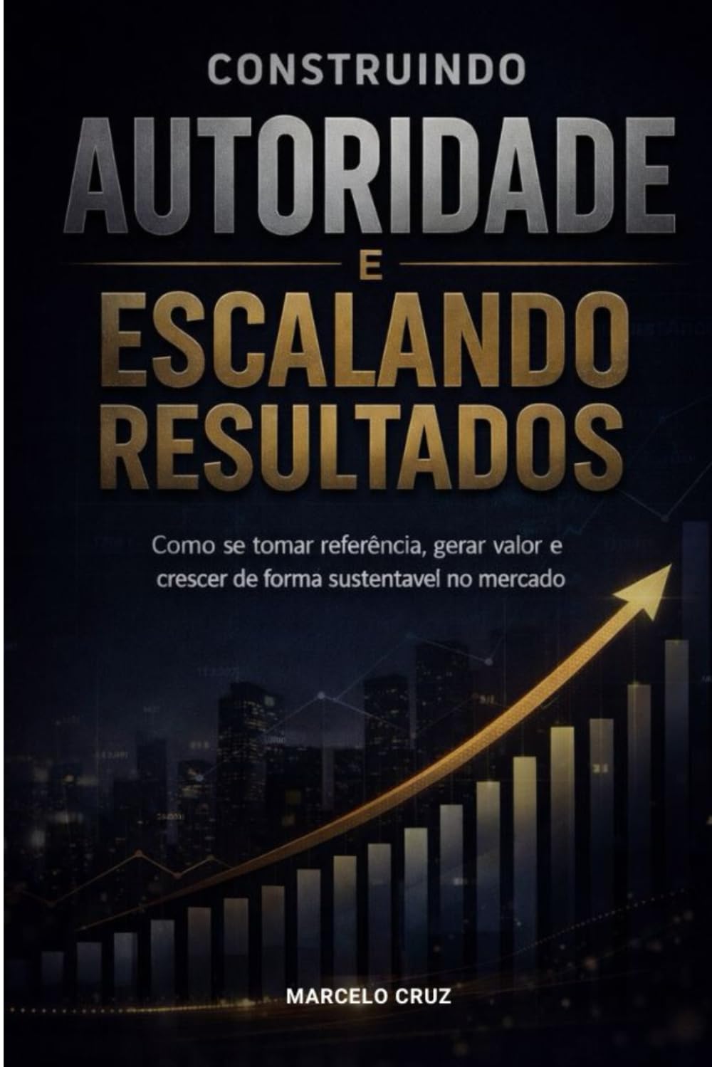 ler totalmente Construindo Autoridade e Escalando Resultados (Portuguese Edition)