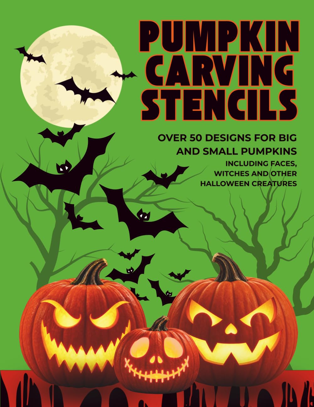 Pumpkin Carving Stencils Book: Over 50 Designs for Big and Small Pumpkins Including Faces, Witches and Other Halloween Creatures. baixar livro de graça