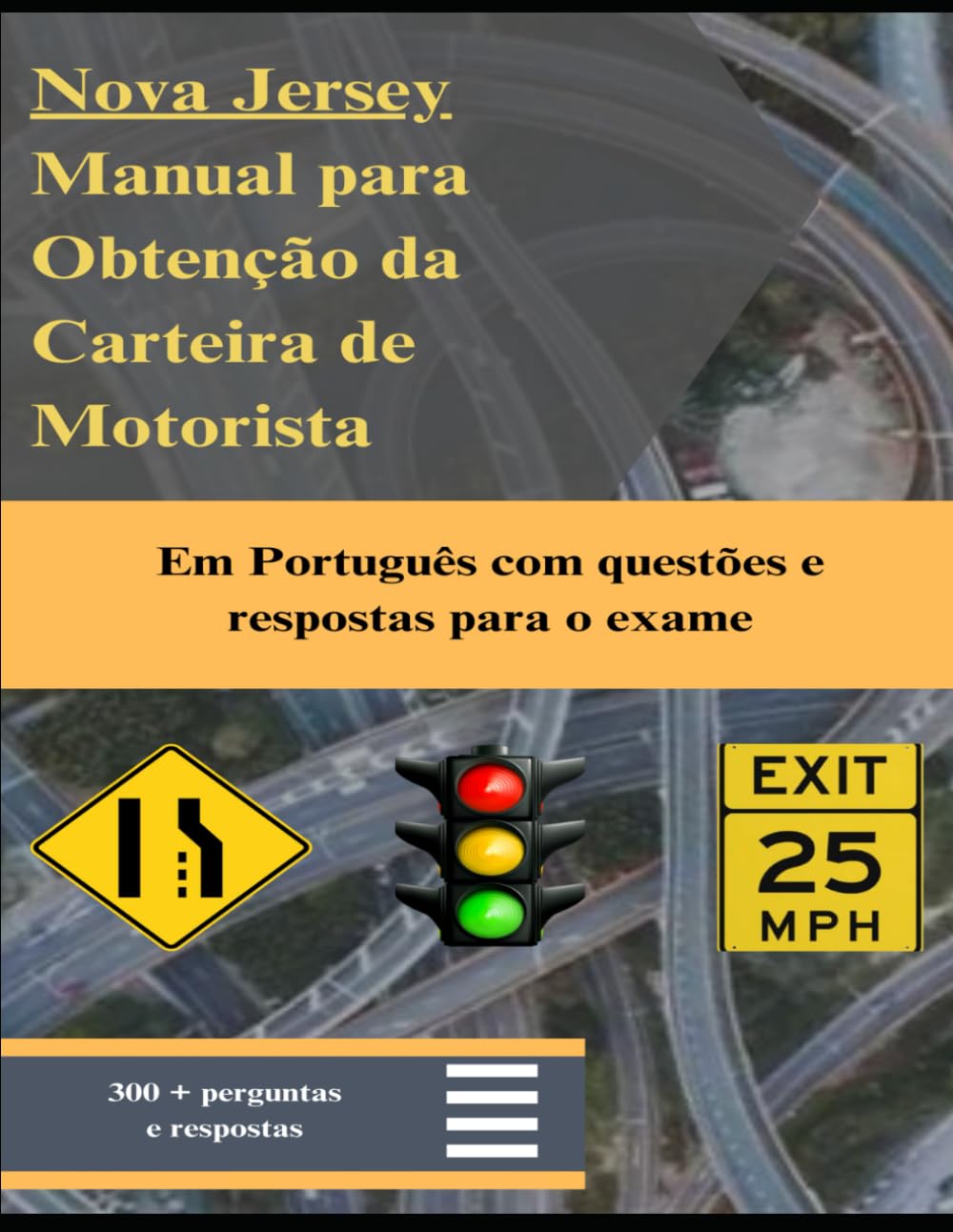 capítulo por capítulo baixar Nova Jersey Manual para Obtenção da Carteira de Motorista: Em Português com questões e respostas do exame (Portuguese Edition)