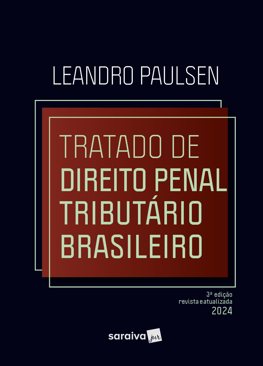 Tratado de Direito Penal Tributário Brasileiro - 3ª Edição 2024 baixar livro de graça