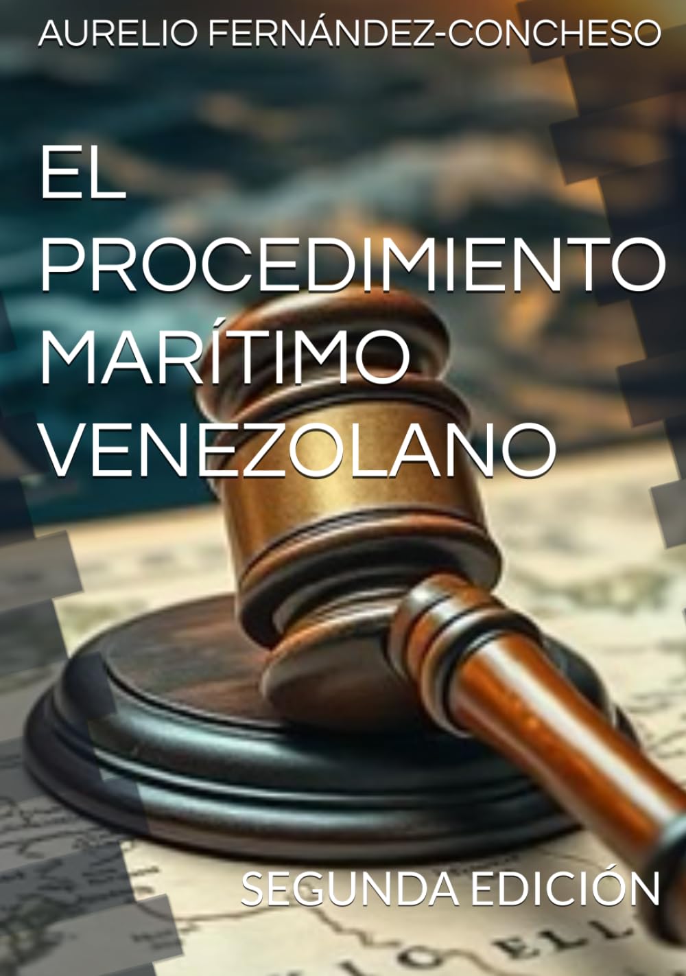ler totalmente EL PROCEDIMIENTO MARÍTIMO VENEZOLANO: SEGUNDA EDICIÓN