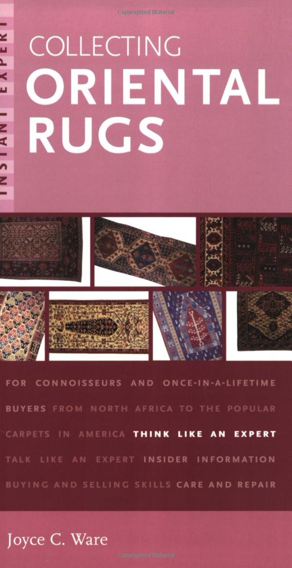Instant Expert: Collecting Oriental Rugs