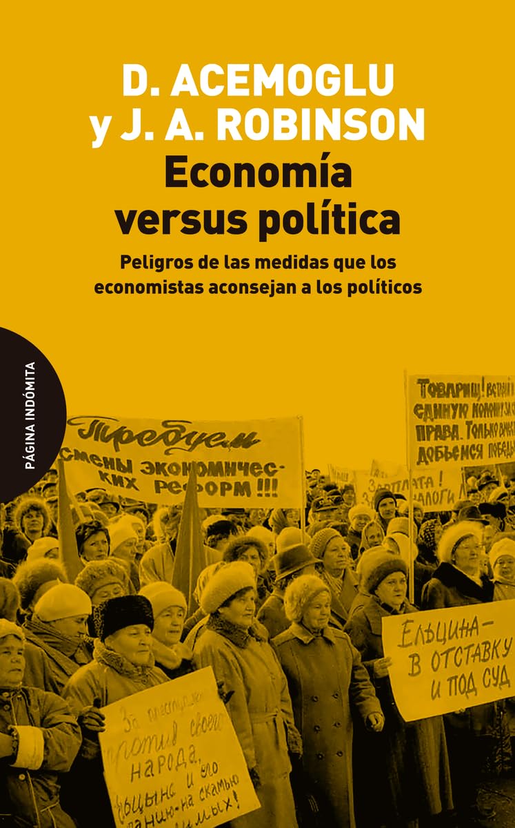 Economía versus política: Peligros de las medidas que los economistas aconsejan a los políticos