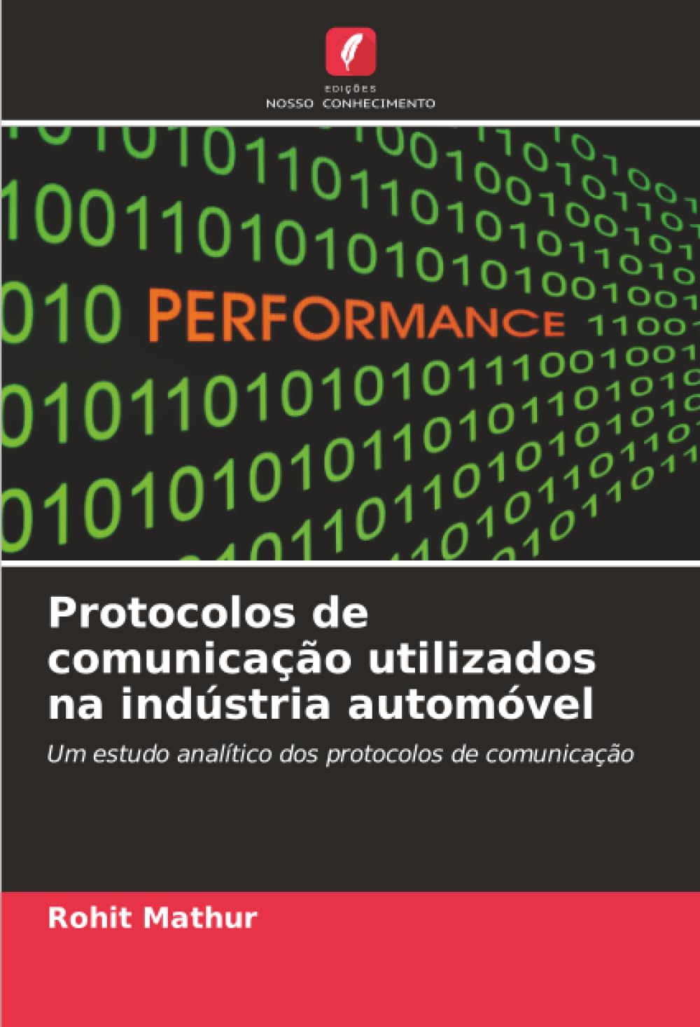 ler totalmente Protocolos de comunicação utilizados na indústria automóvel: Um estudo analítico dos protocolos de comunicação