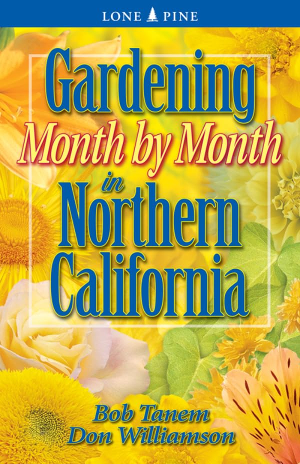 Gardening Month by Month in Northern California baixar livro de graça