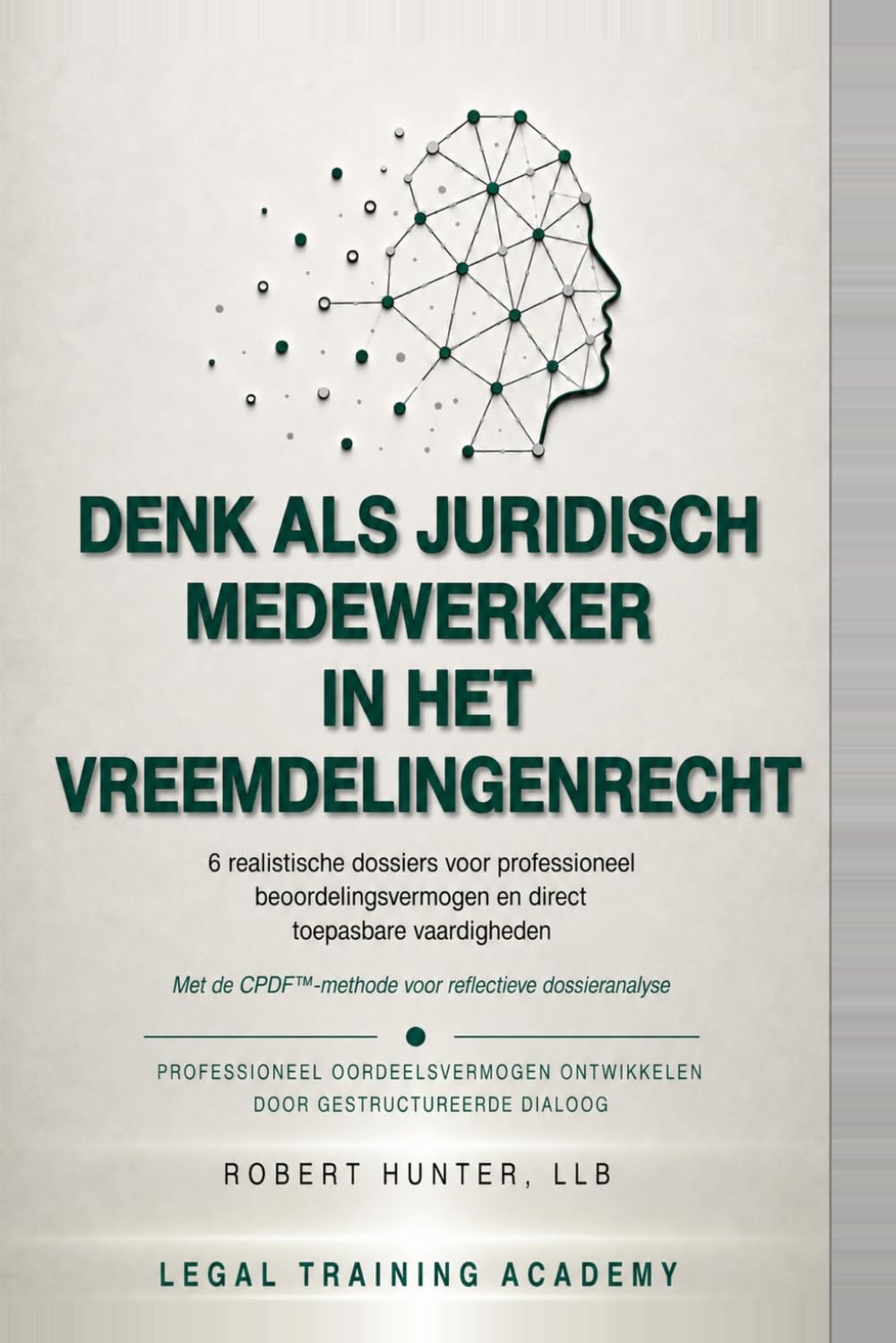 Denk als juridisch medewerker in het vreemdelingenrecht: 6 realistische dossiers voor professioneel beoordelingsvermogen en direct toepasbare vaardigheden baixar livro de graça