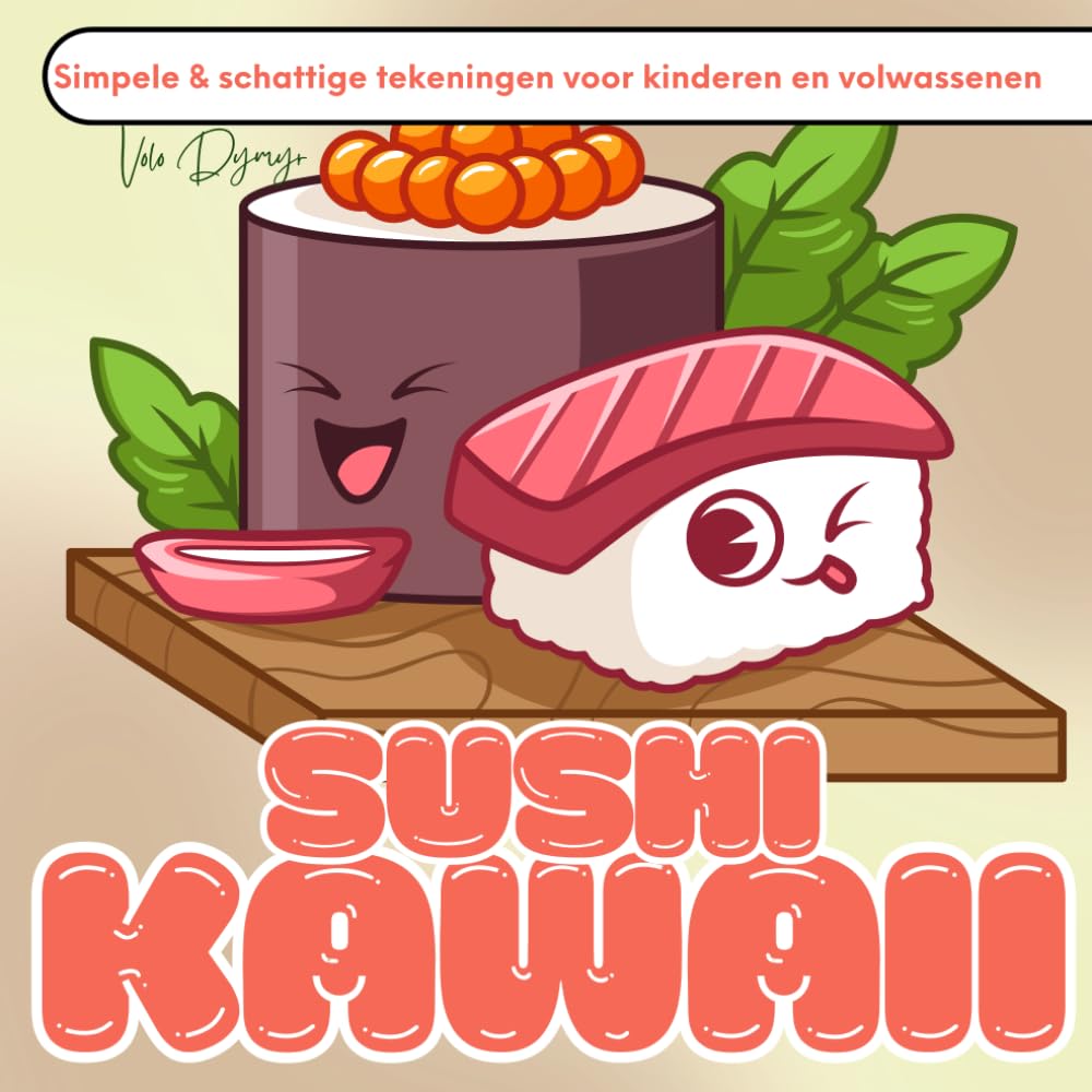 Sushi Kawaii – Simpel & schattig kleurboek voor kinderen en volwassenen: 50 vrolijke tekeningen om te kleuren en ontspannen – zonder stress, alleen plezier (Dutch Edition) baixar o livro de graça