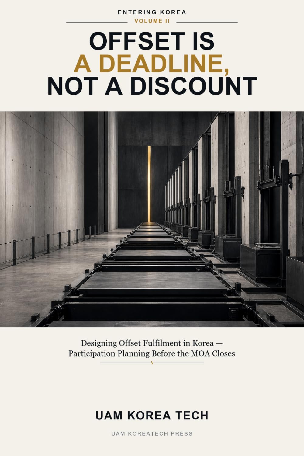 Offset Is a Deadline, Not a Discount: Designing Offset Fulfilment in Korea — Participation Planning Before the MOA Closes (Entering Korea) baixar livro de graça