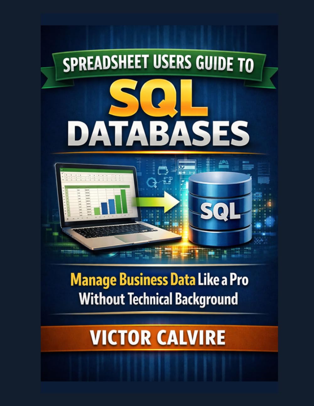 ler totalmente Spreadsheet Users Guide to SQL Databases: Manage Business Data Like a Pro Without Technical Background