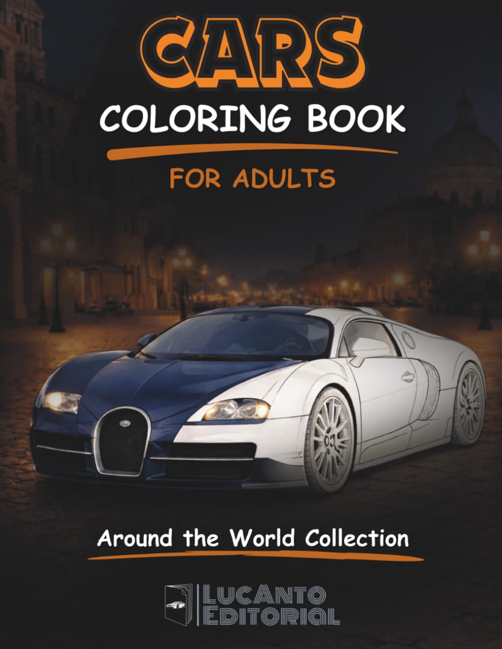 ler totalmente Car Coloring Book for Adults: Around the World: Iconic Cars by Country Featuring Classic, Sports & Muscle Cars for Relaxation (Automotive Coloring Collection)