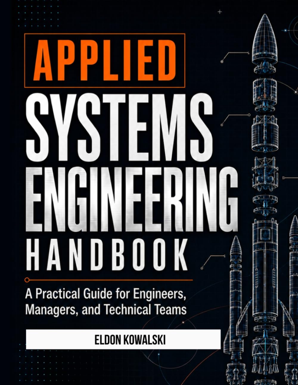 Applied Systems Engineering Handbook: A Practical Guide for Engineers, Managers, and Technical Teams. baixar o livro de graça