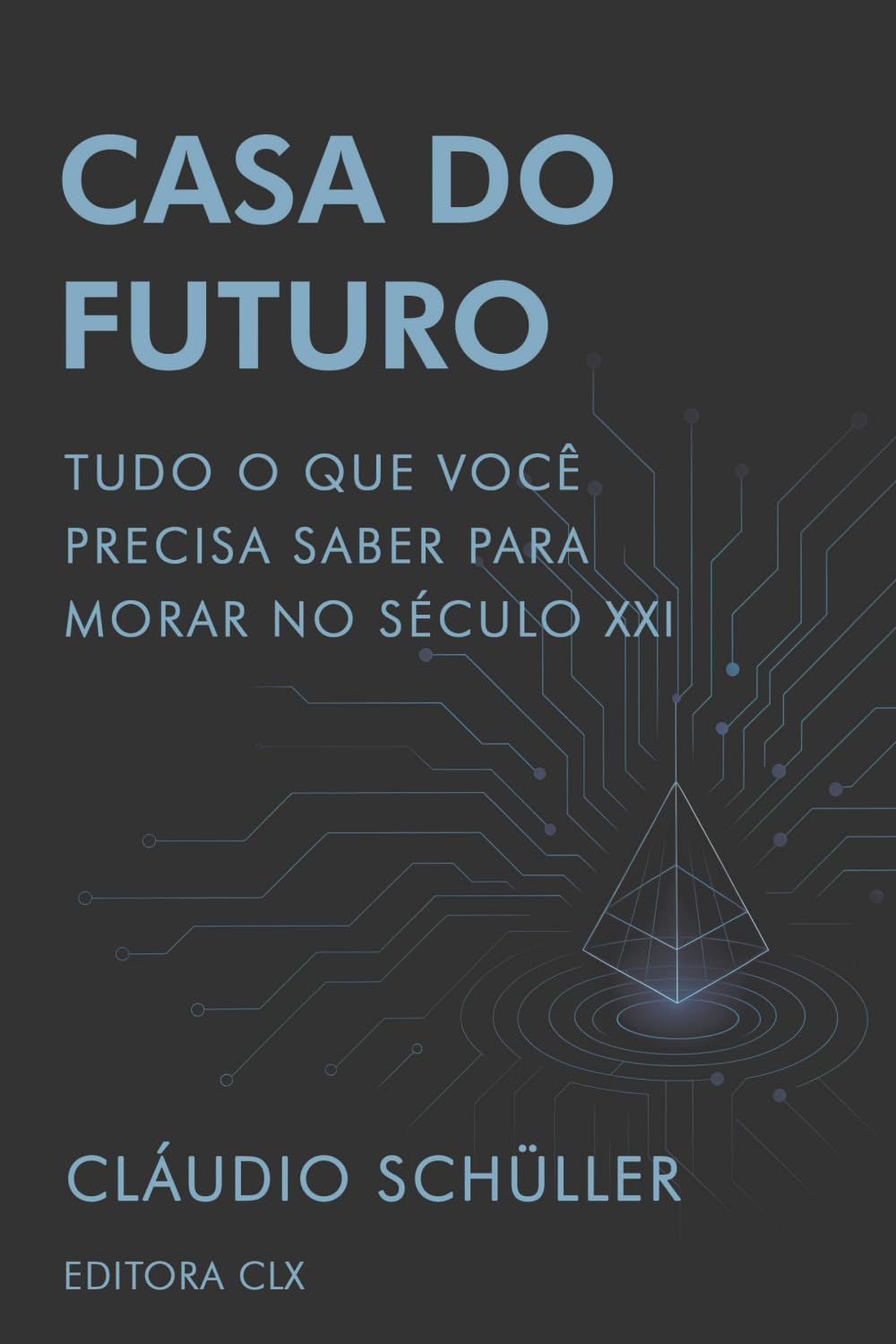 Casa do Futuro: Tudo o que você precisa saber para morar no século XXI baixar o livro de graça