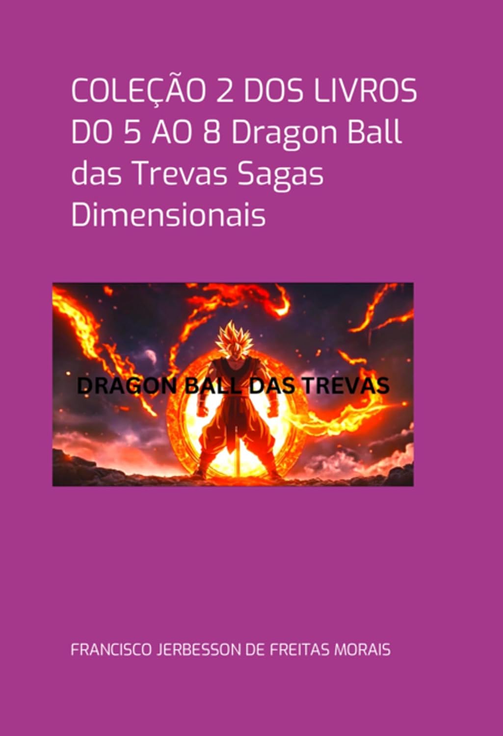 ler totalmente Coleção 2 De Livros Dragon Ball Das Trevas Sagas Dimensionais