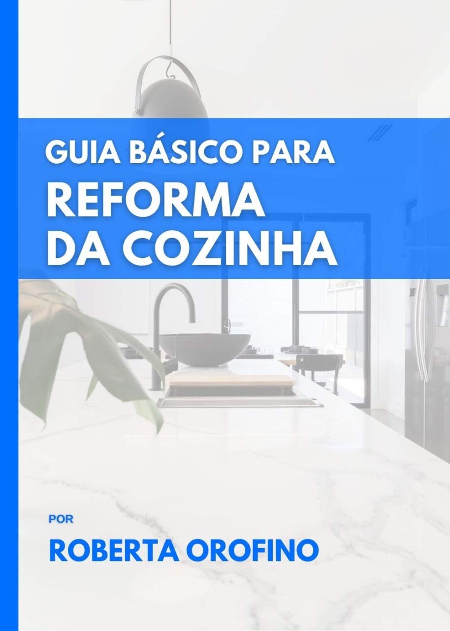 GUIA BÁSICO DA REFORMA DA COZINHA baixar livro de graça