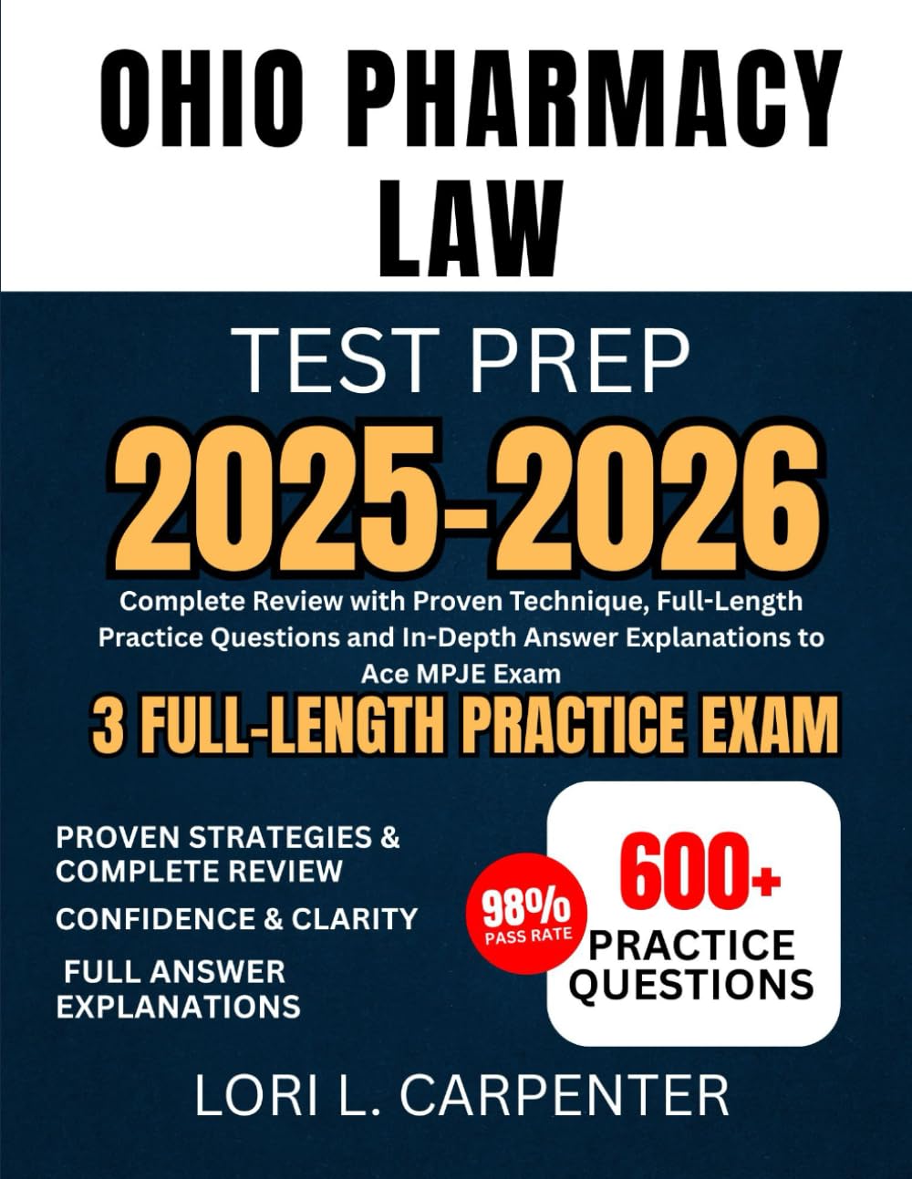 Ohio Pharmacy Law Test Prep 2025-2026: Complete Review with Proven Technique, Full-Length Practice Questions and In-Depth Answer Explanations to Ace MPJE Exam baixar o livro de graça