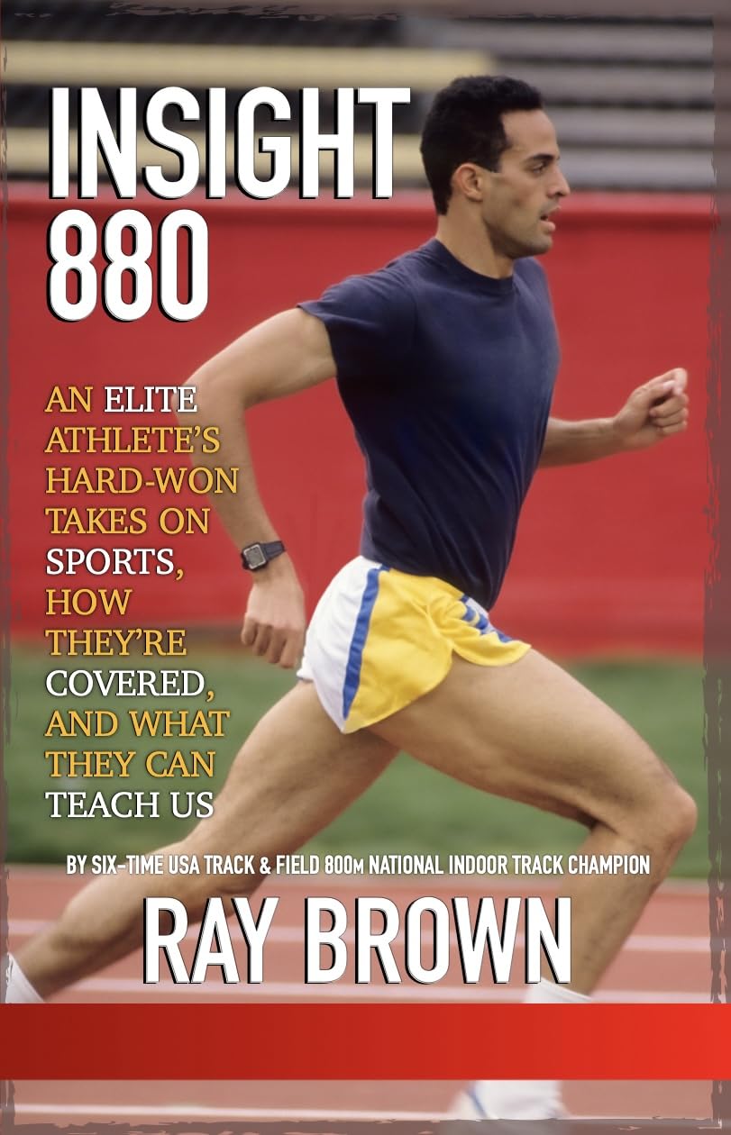 Insight880: An Elite Athlete's Hard-Won Takes on Sports, How They're Covered, and What They Can Teach Us (English Edition) baixar livro de graça