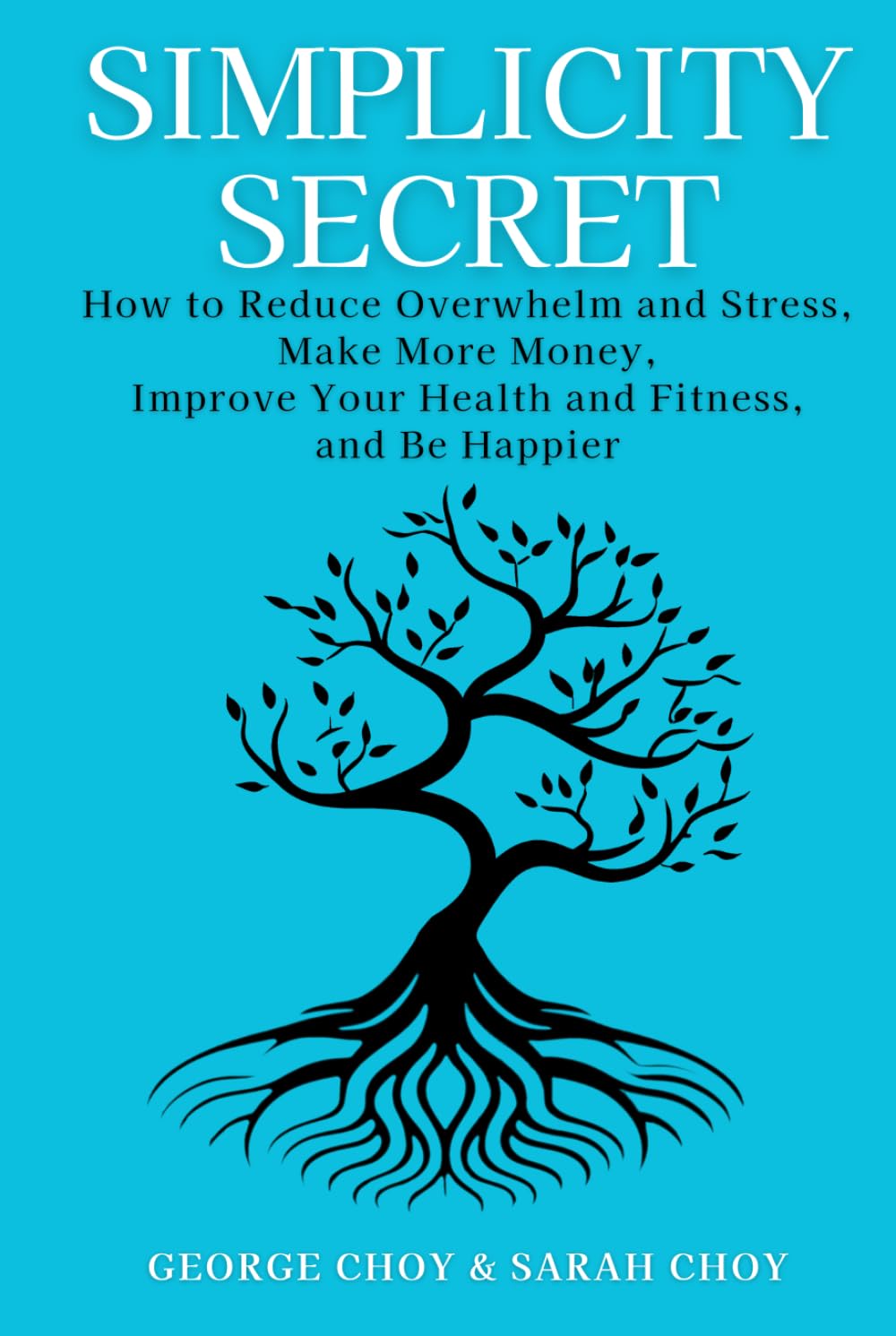 ler totalmente Simplicity Secret: How to Reduce Overwhelm and Stress, Make More Money, Improve Your Health and Fitness, and Be Happier