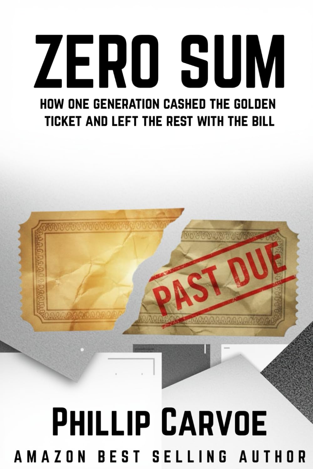 ler totalmente Zero Sum: How One Generation Cashed The Golden Ticket And Left The Rest With The Bill