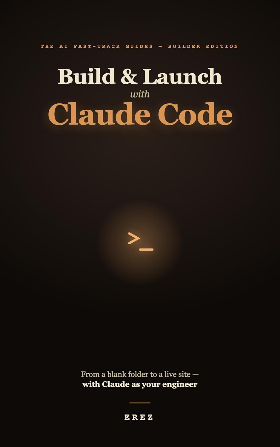 ler totalmente Build & Launch With Claude Code: The Complete Guide to Shipping a Real Website — From Blank Folder to Live Site, With Claude as Your Engineer (English Edition)