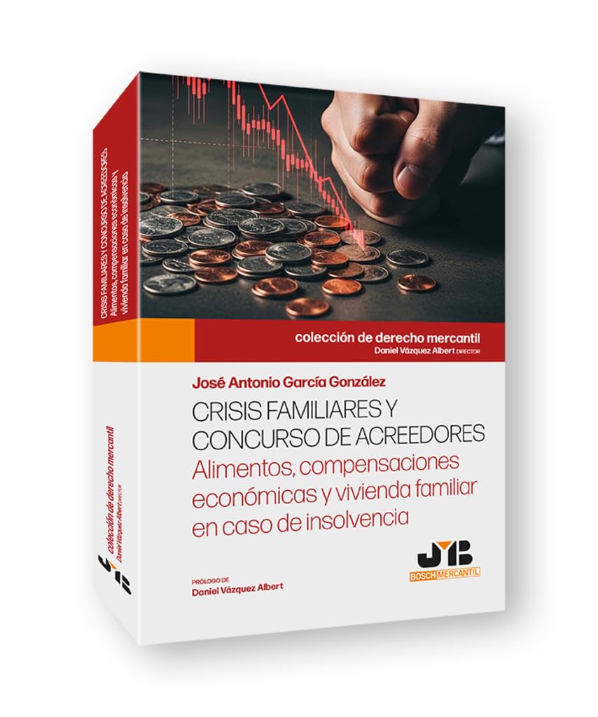 Crisis familiares y concurso de acreedores: Alimentos, compensaciones económicas y vivienda familiar en caso de insolvencia: 4 baixar livro de graça