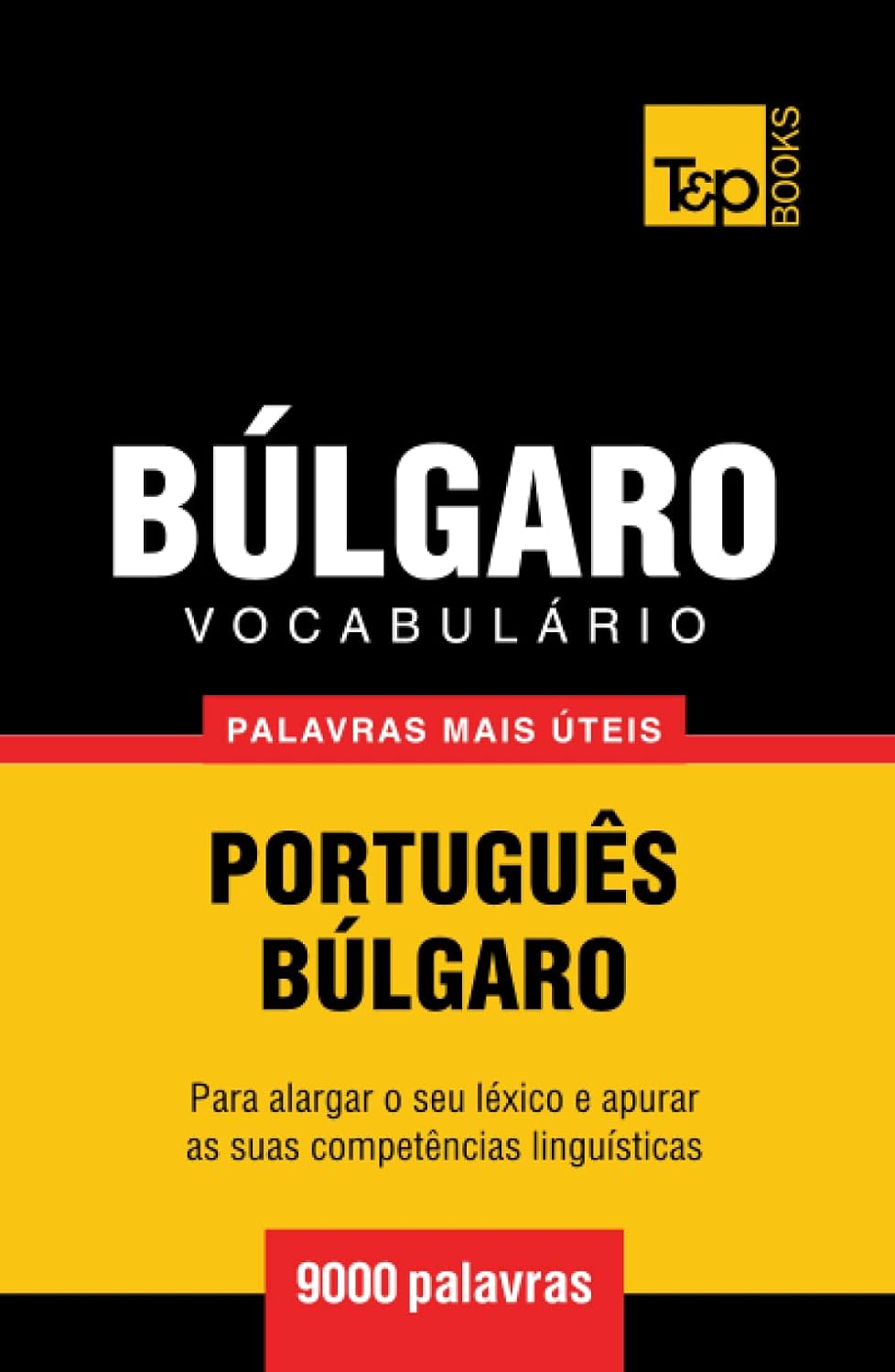 capítulo por capítulo baixar Vocabulário Português-Búlgaro - 9000 palavras mais úteis (European Portuguese Collection) (Portuguese Edition)