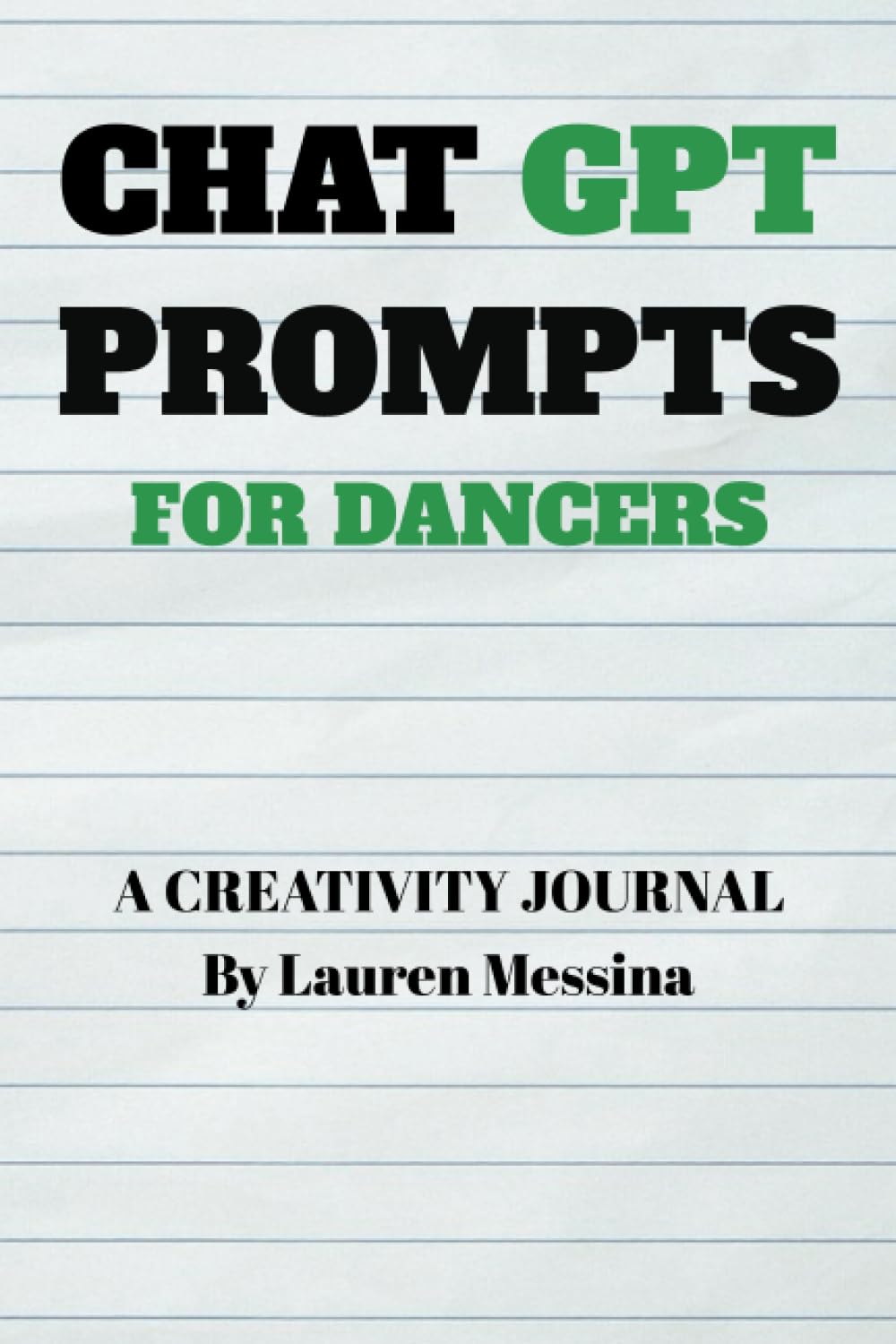ler totalmente ChatGPT Prompts for Dancers: A Creativity Journal by Lauren Messina