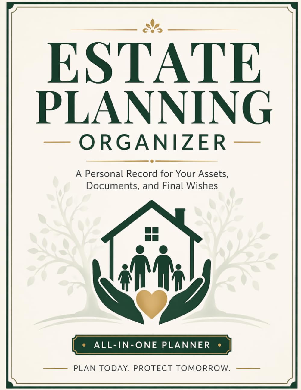 Estate Planning Organizer: Plan Today, Protect Tomorrow — A Complete Personal Record and Legacy Binder for Financial, Legal, and Family Information baixar o livro de graça