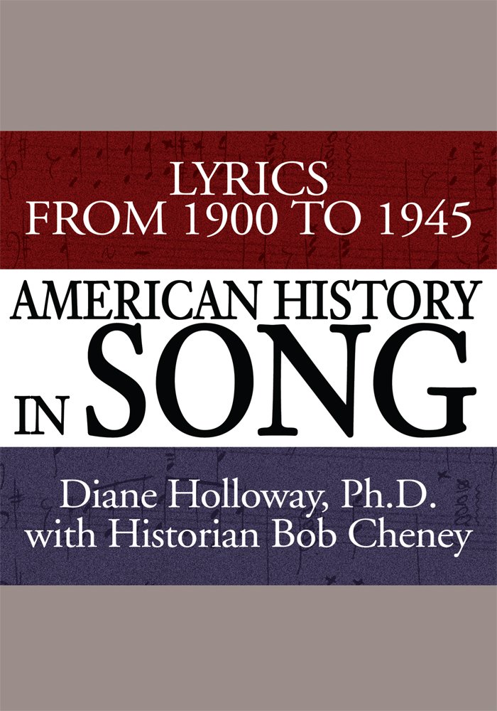 capítulo por capítulo baixar American History in Song: Lyrics from 1900 to 1945 (English Edition)