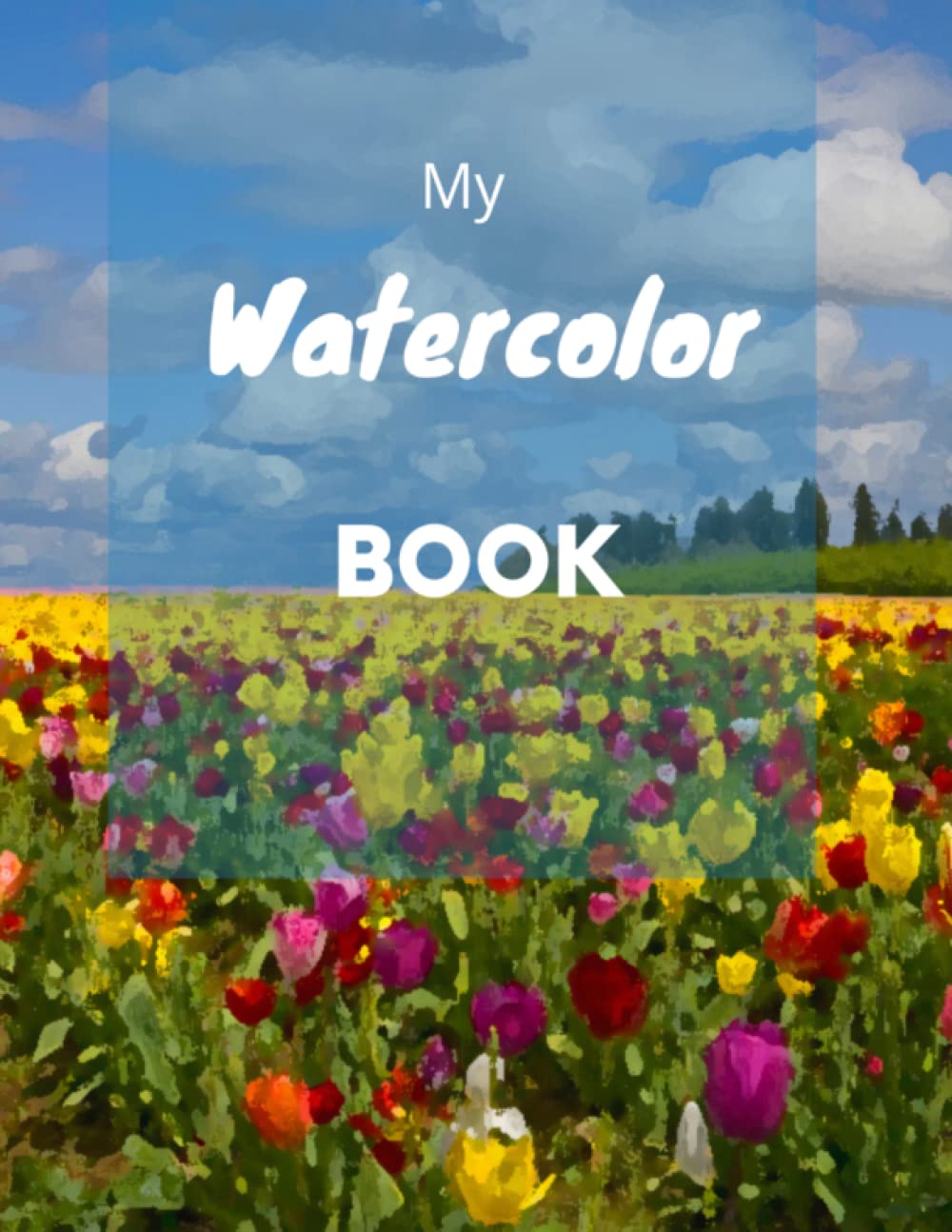 My Watercolor Book: A Canvas To Capture Your Watercolors Inspired by Nature baixar o livro de graça