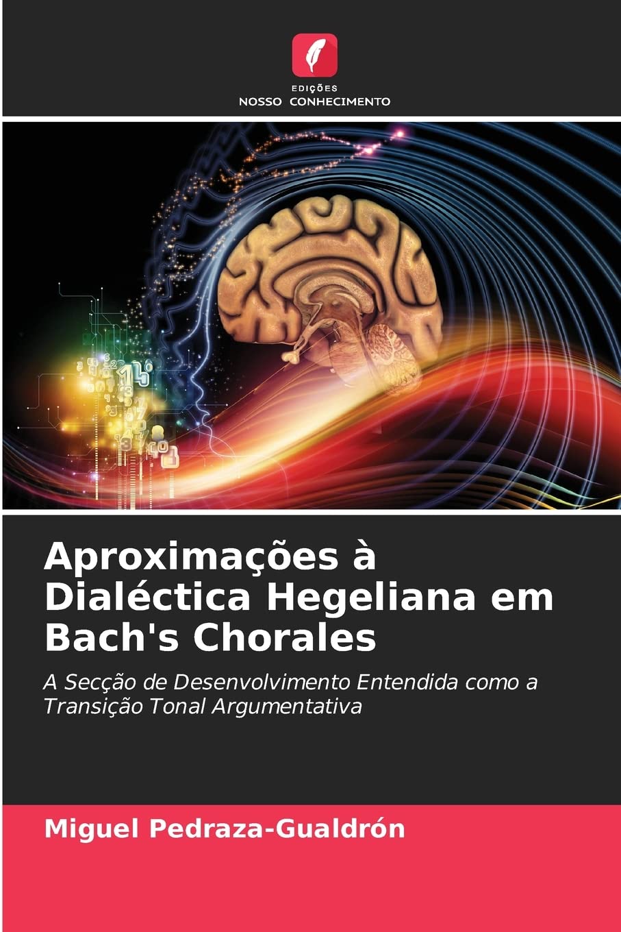 capítulo por capítulo baixar Aproximações à Dialéctica Hegeliana em Bach's Chorales: A Secção de Desenvolvimento Entendida como a Transição Tonal Argumentativa