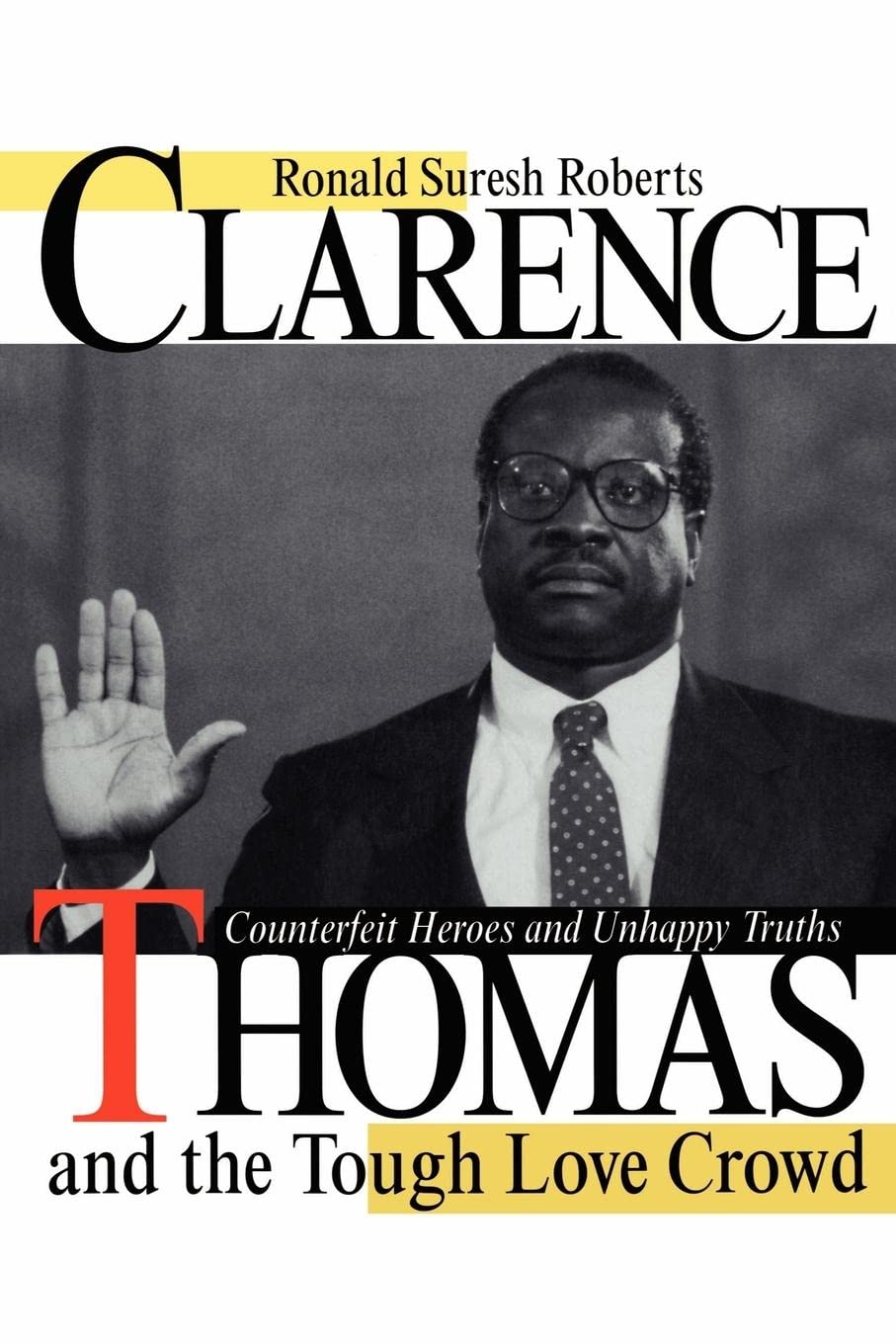 capítulo por capítulo baixar Clarence Thomas and the Tough Love Crowd: Counterfeit Heroes and Unhappy Truths (English Edition)