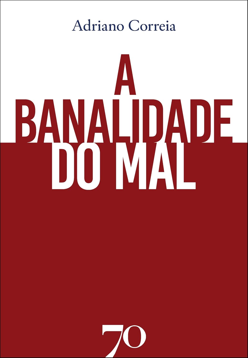 ler totalmente A banalidade do mal