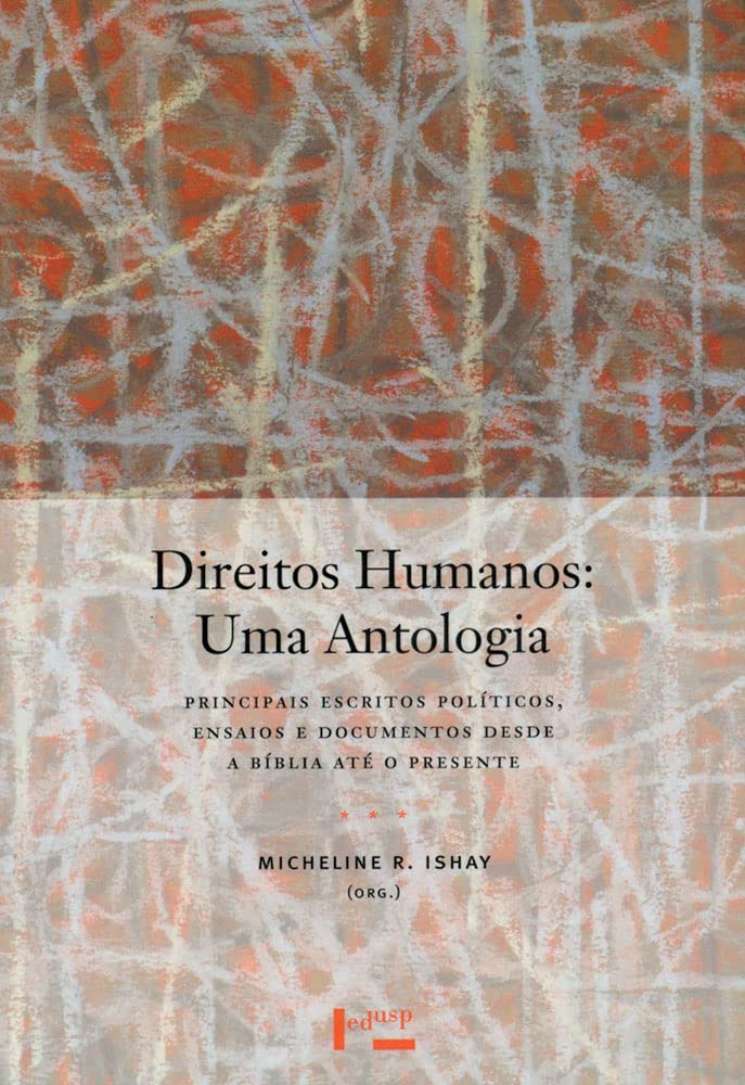 capítulo por capítulo baixar Direitos Humanos: uma Antologia: Principais Escritos Políticos, Ensaios, Discursos e Documentos Desde a Bíblia Até o Presente (Volume 1)