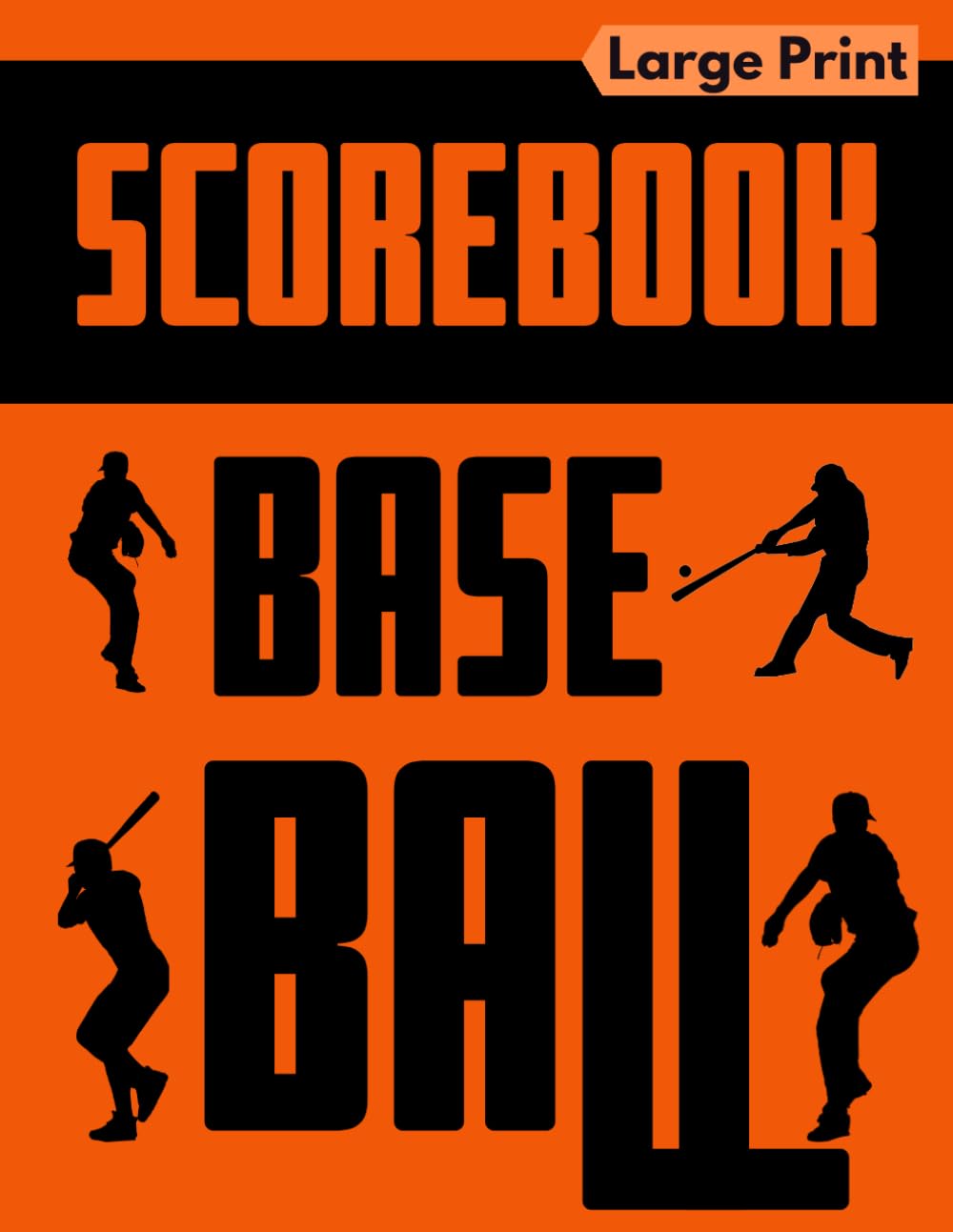 Baseball Scorebook Large Print: 120 Scorekeeping Sheets for Games | 8.25 x 11 Score Keeper Log Book for Baseball & Softball Players, Coaches, Scorekeepers, and Fans baixar livro de graça