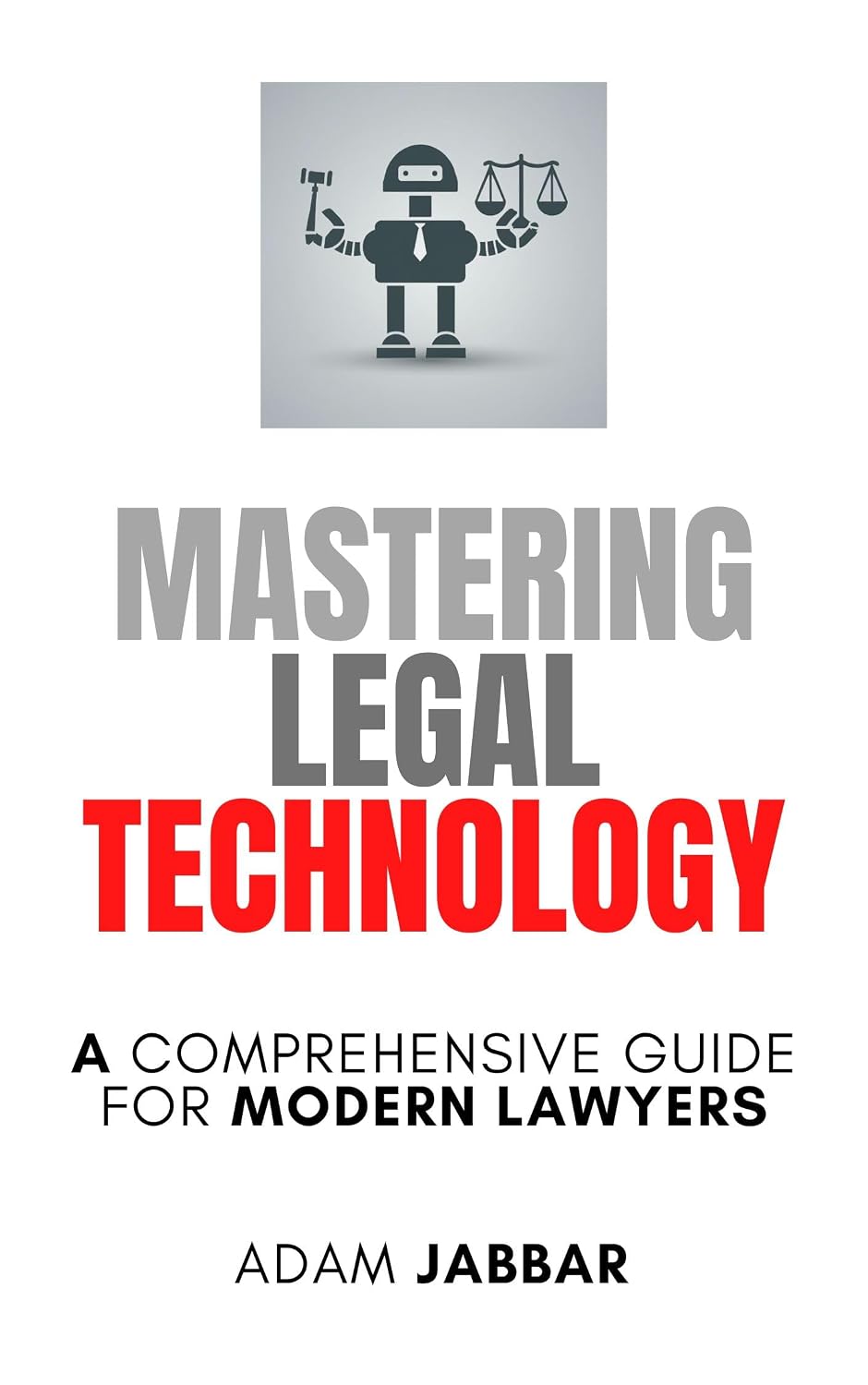 Mastering Legal Technology: A Comprehensive Guide for Modern Lawyers (English Edition) baixar o livro de graça