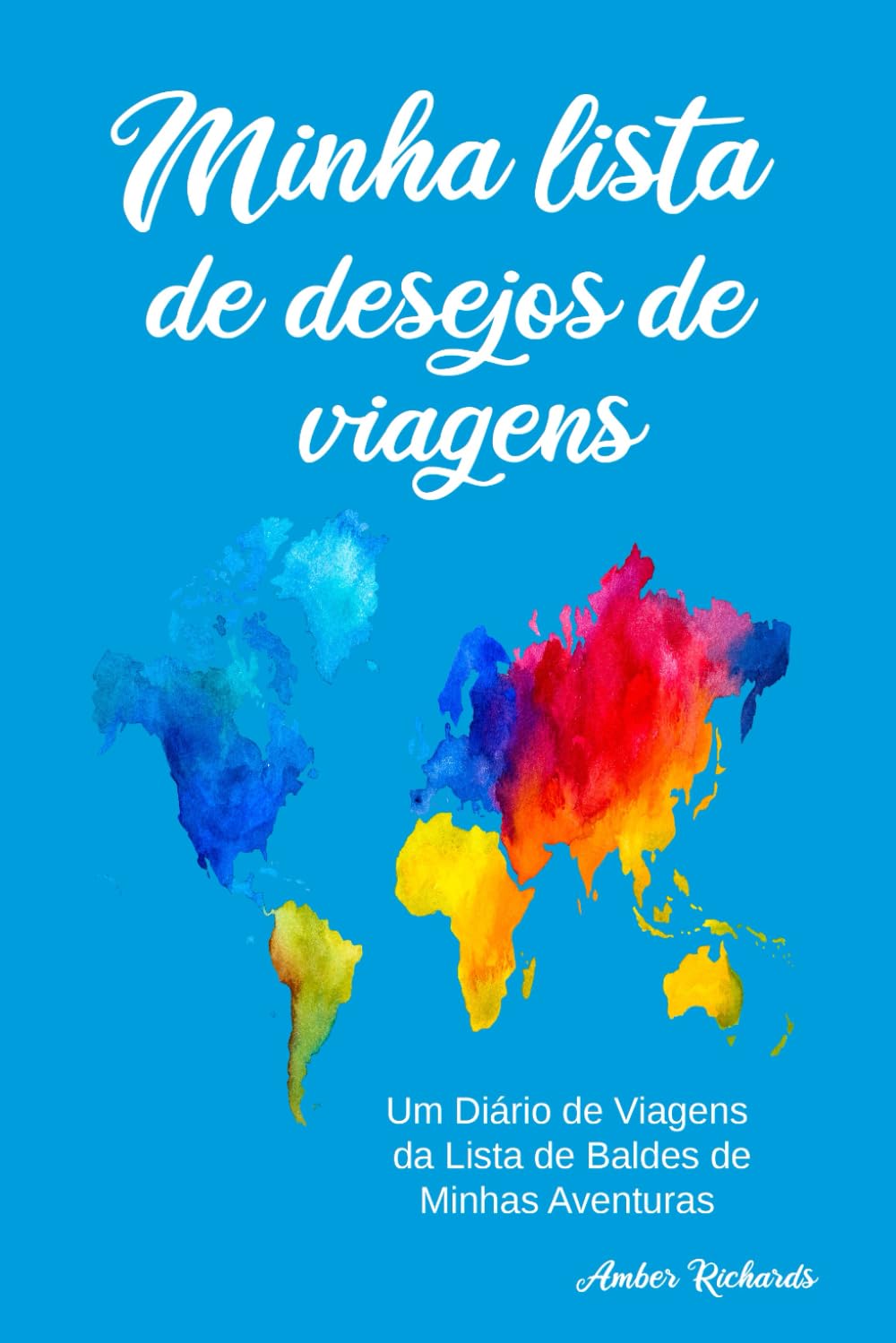 Minha lista de desejos de viagens: Um Diário de Viagens da Lista de Baldes de Minhas Aventuras baixar livro de graça