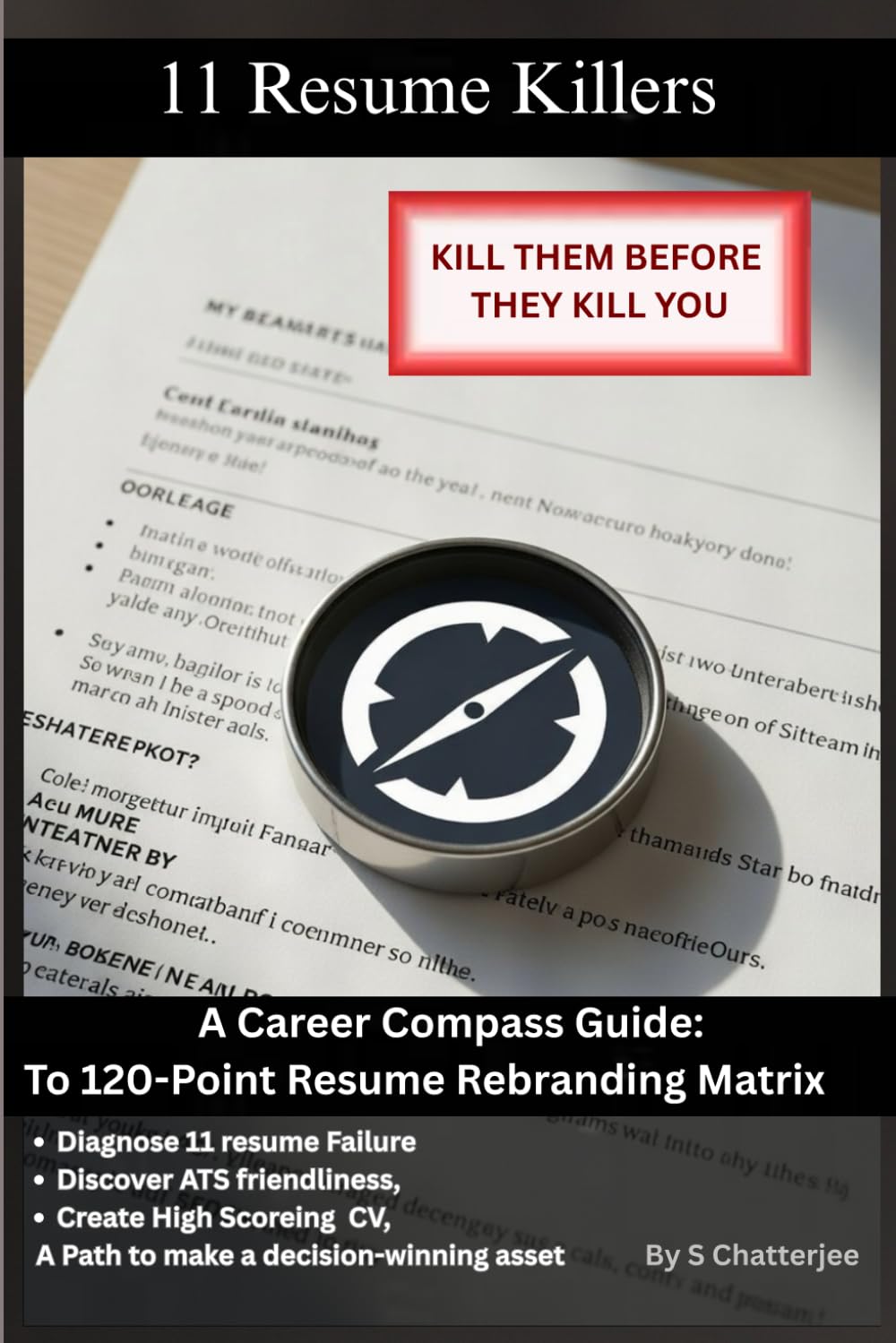 capítulo por capítulo baixar The 11 Resume Killers: A Career Compass Guide to the 120-Point Resume Rebranding Matrix