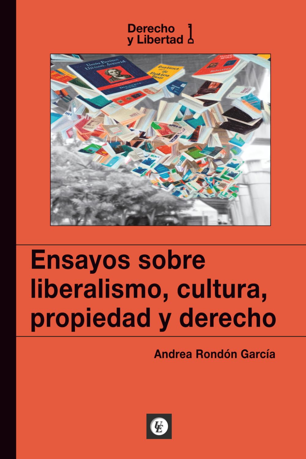 capítulo por capítulo baixar Ensayos sobre liberalismo, cultura, propiedad y derecho (Derecho y Libertad) (Spanish Edition)